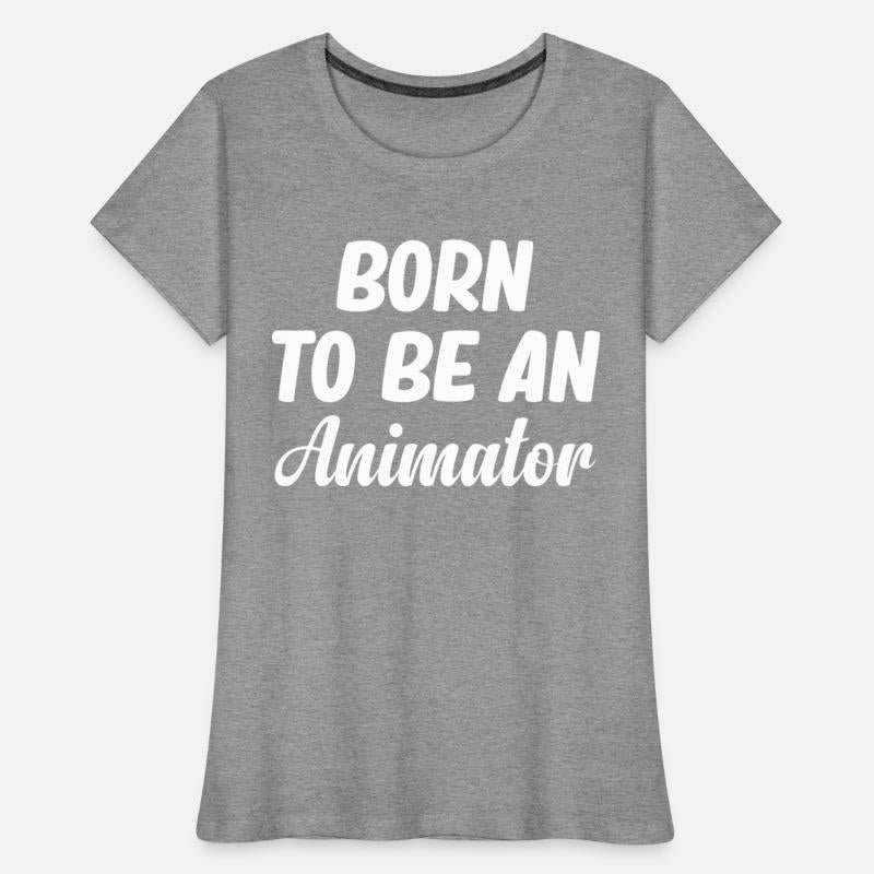 Born To Be An Animator Art Designer Illustrator