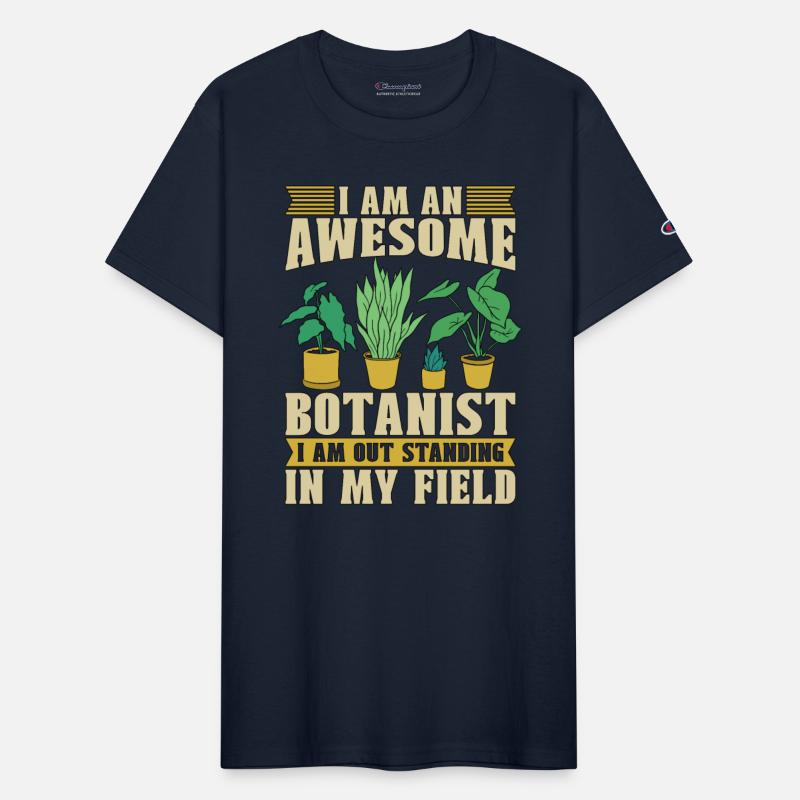 Botany I Am An Awesome Botanist Botanical Garden