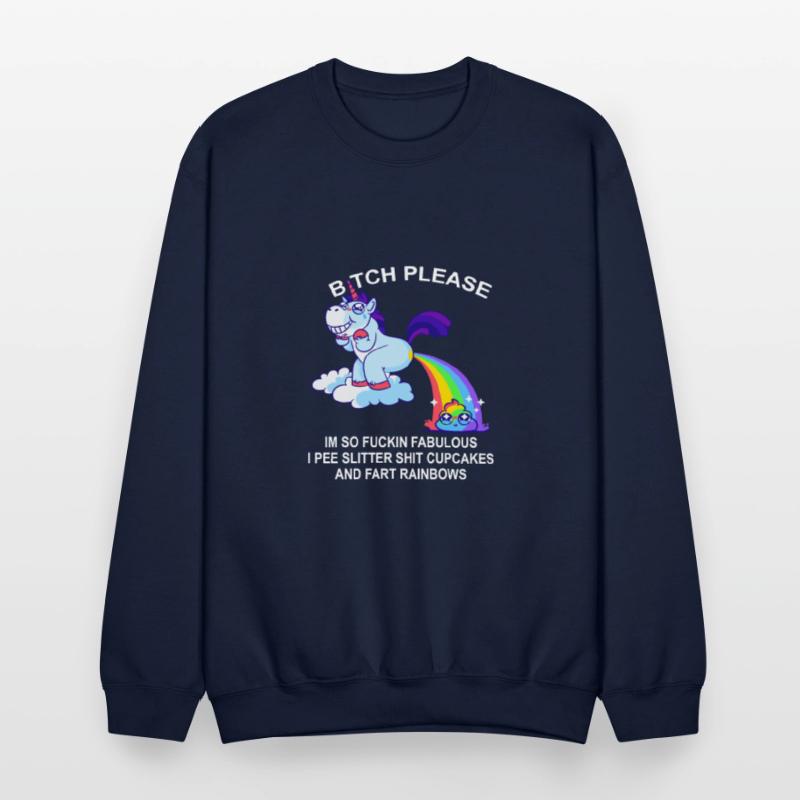 Btch Please I’m So Fuckin Fabulous