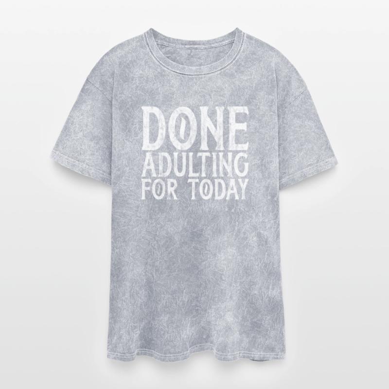 Done Adulting For Today 3