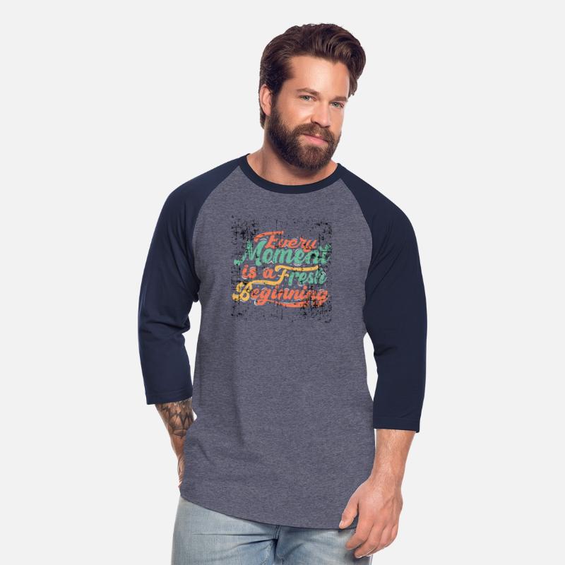 Every moment is a fresh beginning classic t- shirt