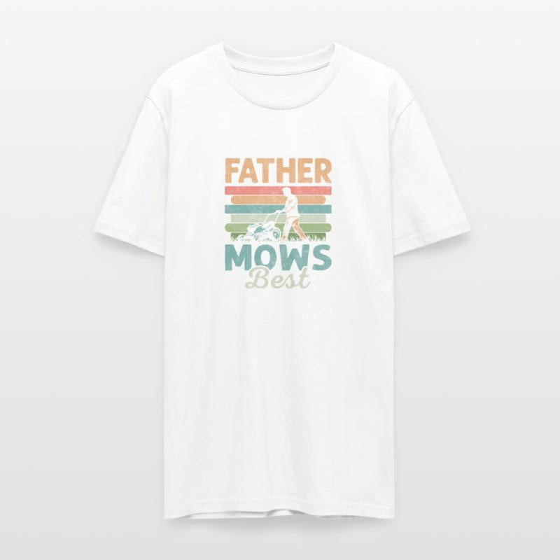 Father Mows Best Lawn Mowing