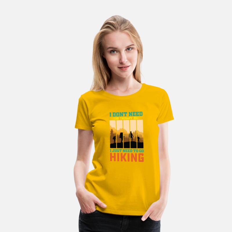 I JUST NEED TO GO HIKING shirt