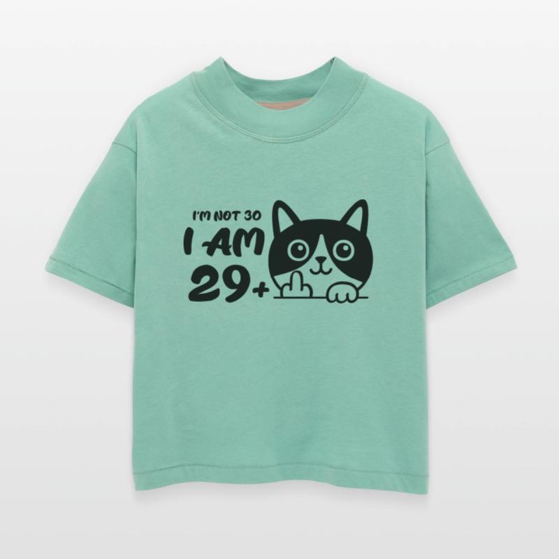 I'm Not 30, I Am 29 Plus 1 Middle Finger Cat Flip