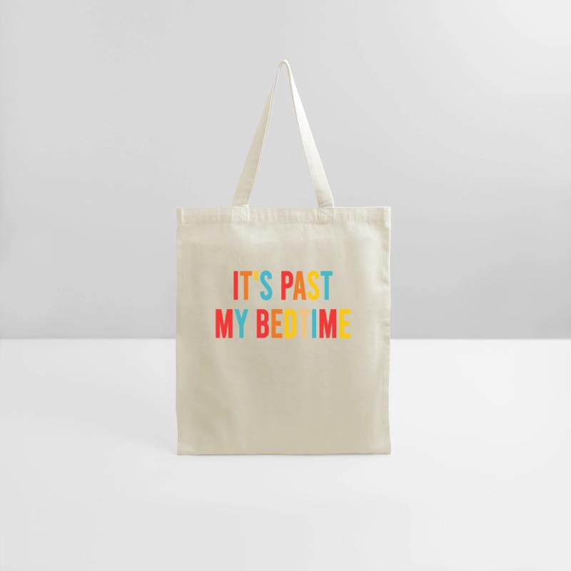 It's Past My Bedtime