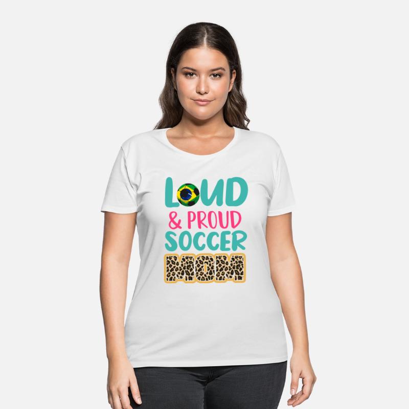 Loud And Proud Soccer Mom - brazil flag brazilian