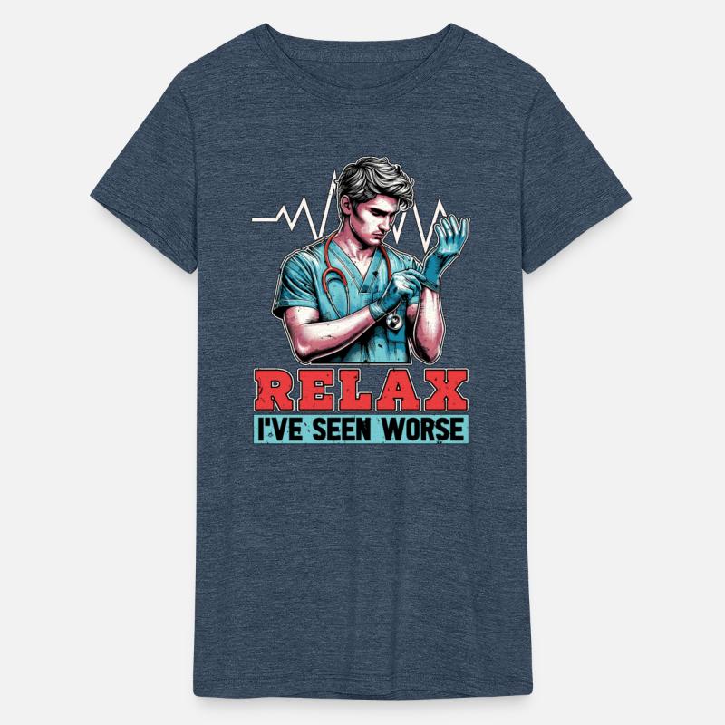 Nurse Practitioner Relax I've Seen Worse Medical