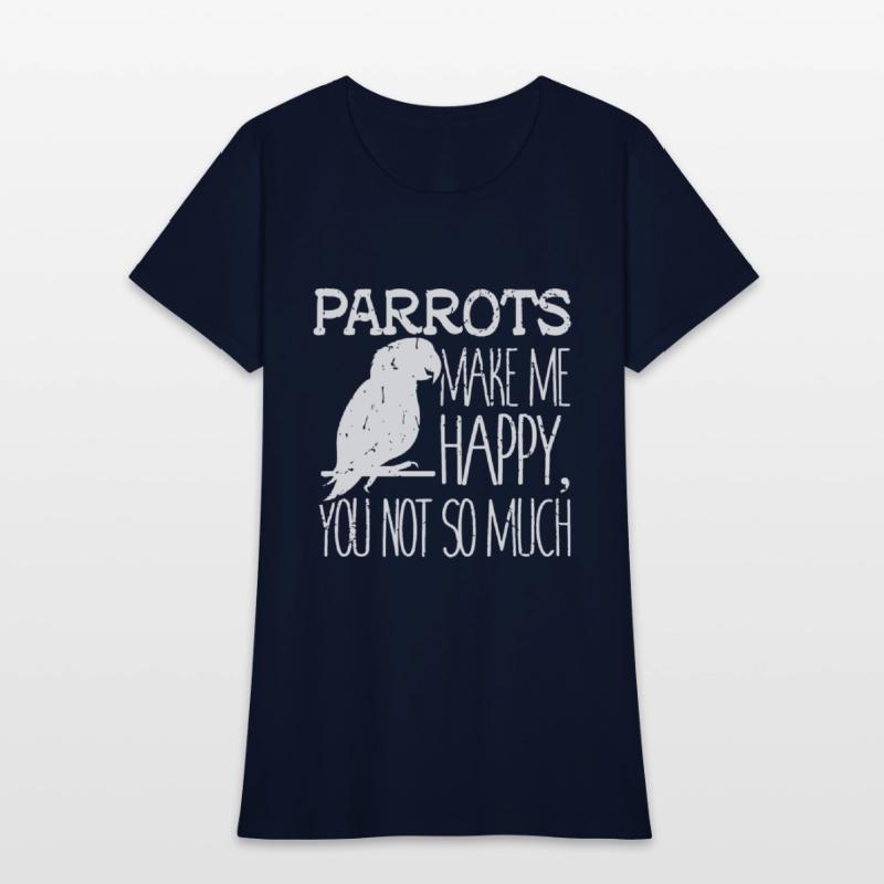 parrots make me happy you not so much friend