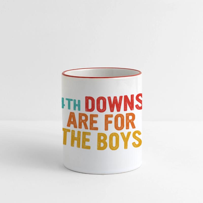 4TH DOWNS ARE FOR THE BOYS
