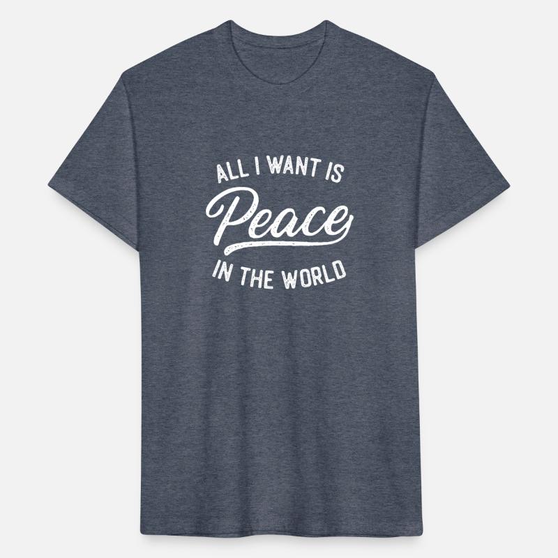 All I Want Is Peace in the World
