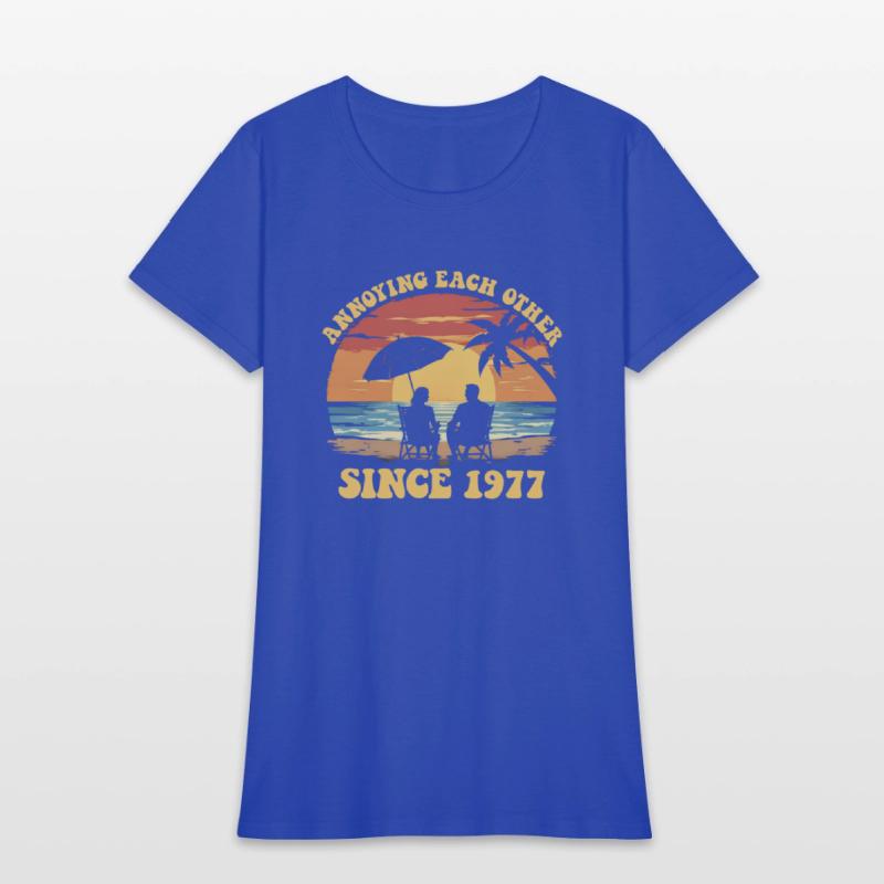 Annoying Each Other Since 1977 Anniversarymarried