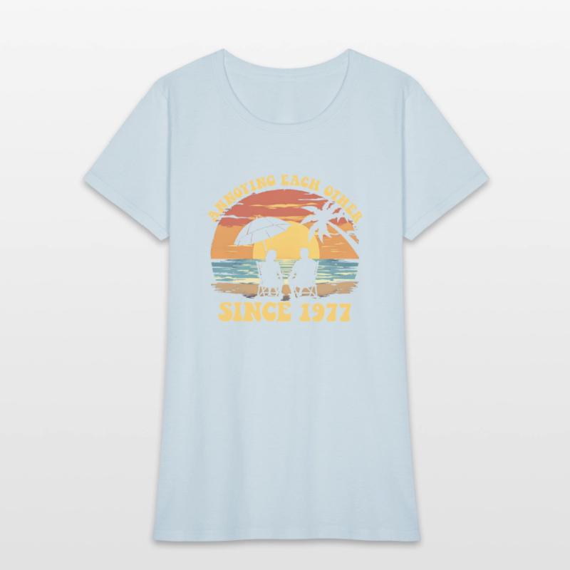 Annoying Each Other Since 1977 Anniversarymarried