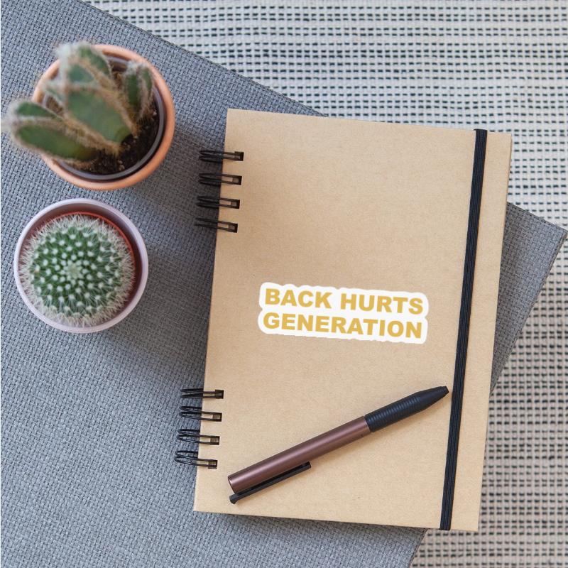Back Hurts Generation
