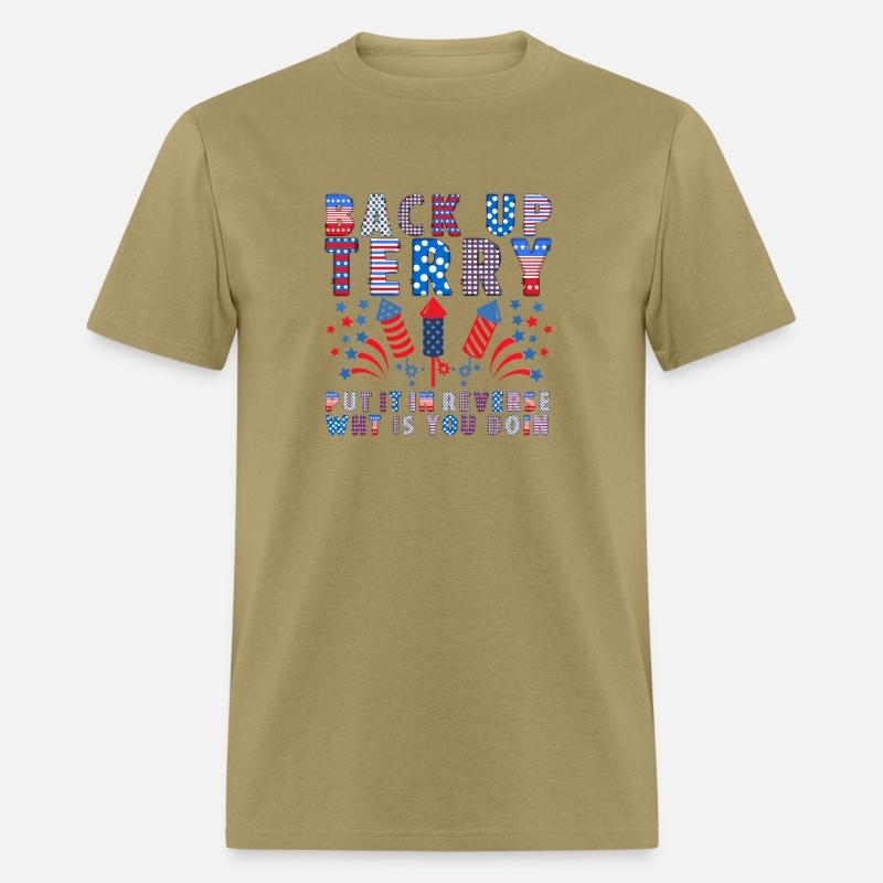 Back Up Terry Put It In Reverse Firework 4Th Of