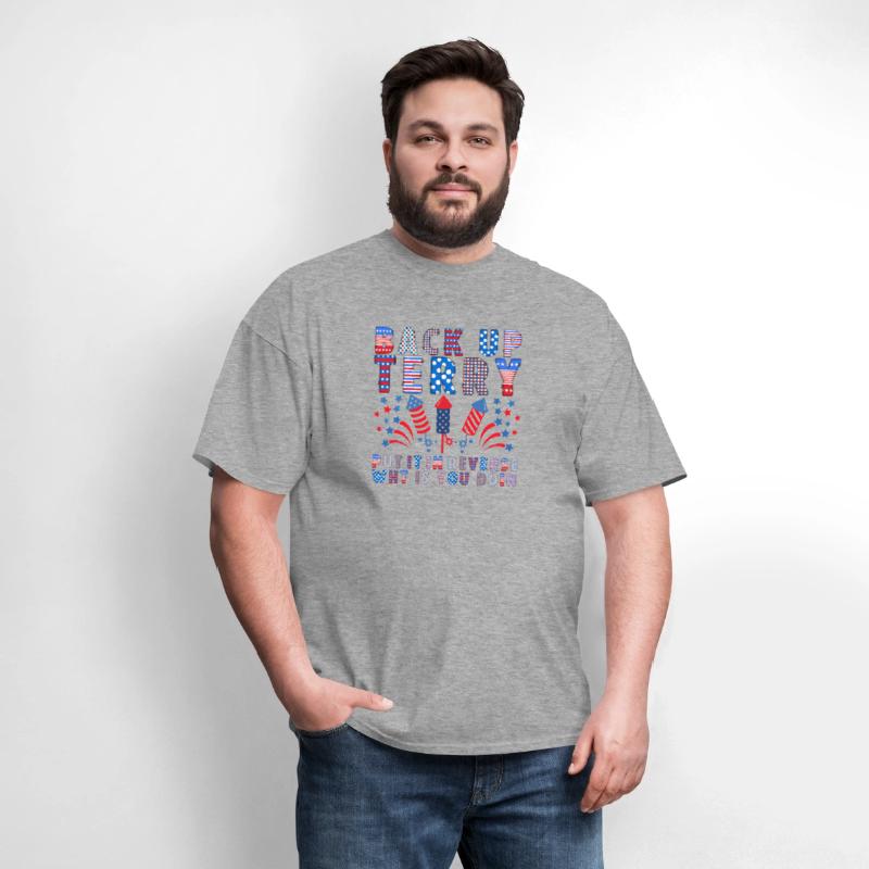 Back Up Terry Put It In Reverse Firework 4Th Of