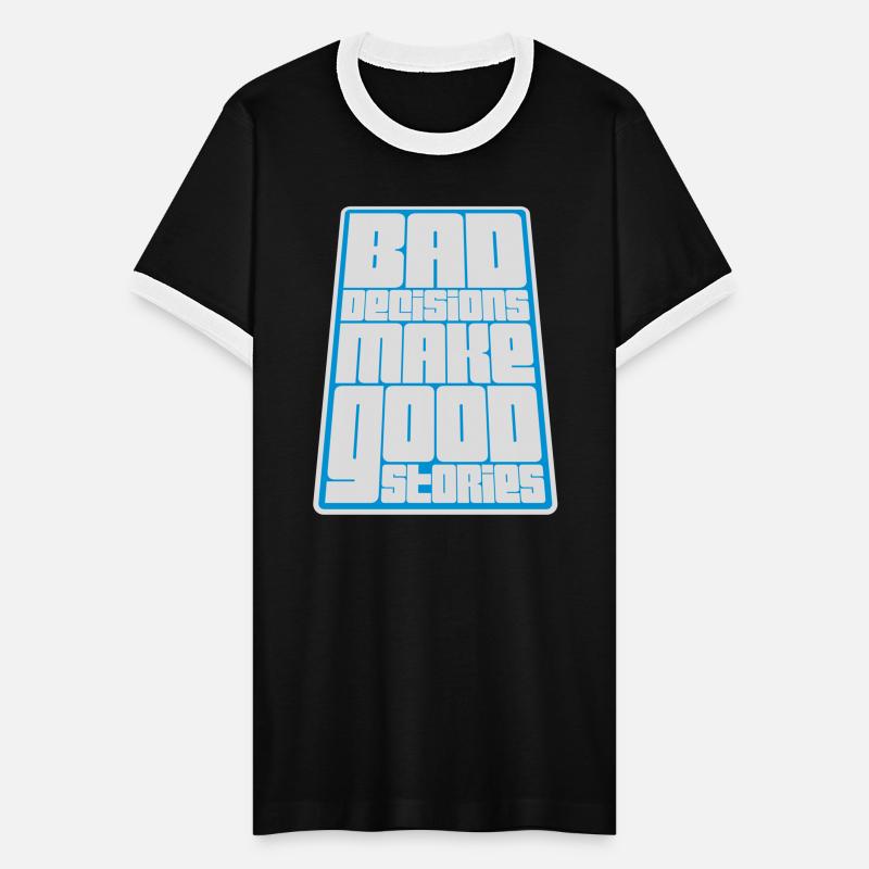 bad decisions great stories