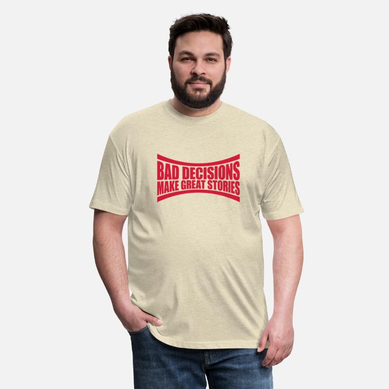 bad decisions great stories