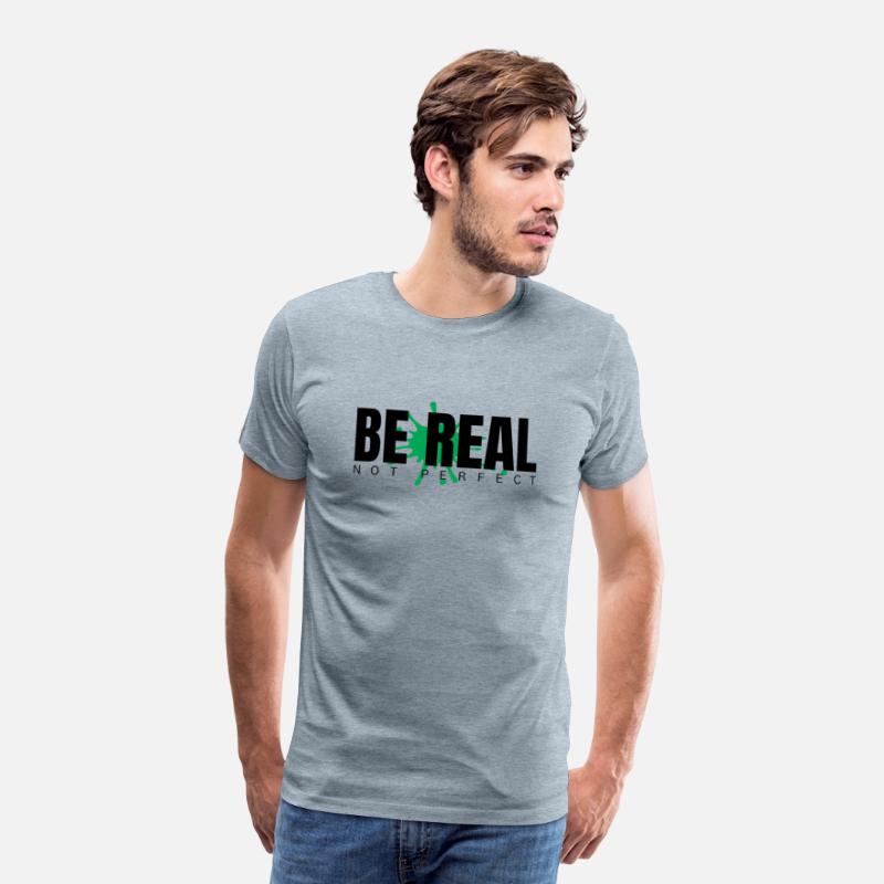 Be Real Not Perfect