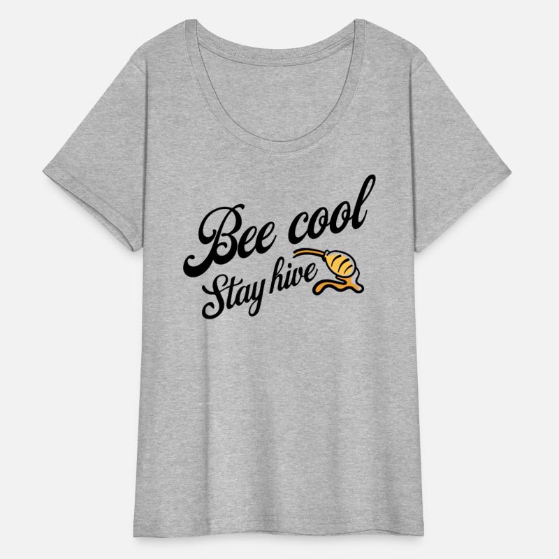 Bee Cool Stay Hive - Honey and Bee