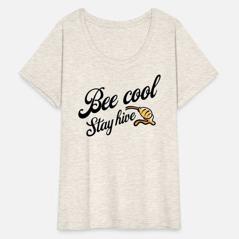 Bee Cool Stay Hive - Honey and Bee