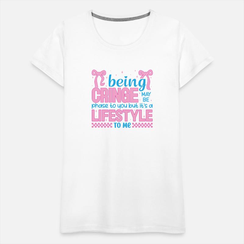 Being Cringe Is a Lifestyle – Cute Kawaii Quote