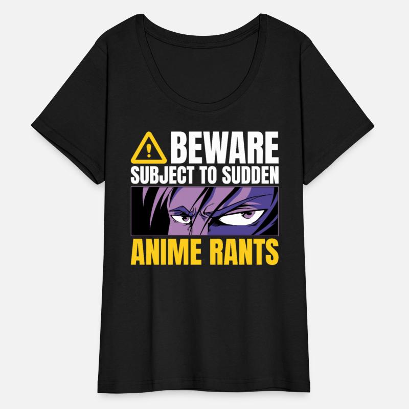 Beware Subject To Sudden Anime Rants Otaku Humor