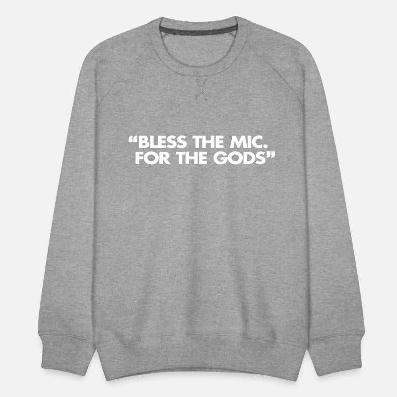 Bless The Mic. For The Gods