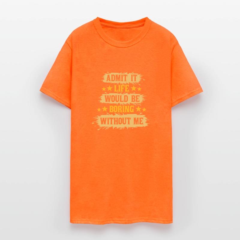 boring life without me