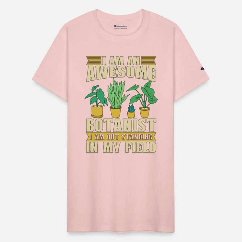 Botany I Am An Awesome Botanist Botanical Garden