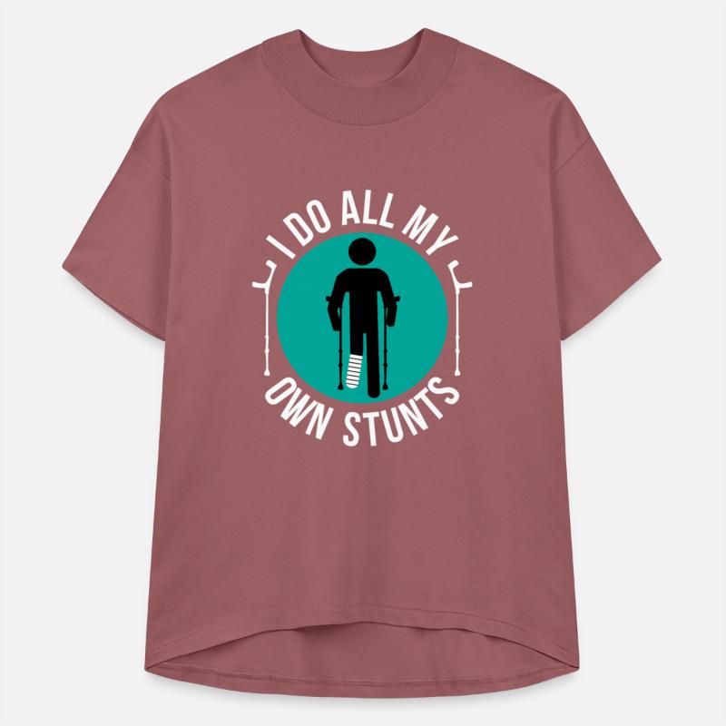 Broken Leg I Do All My Own Stunts Get Well Soon