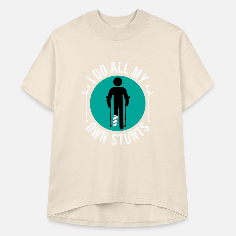 Broken Leg I Do All My Own Stunts Get Well Soon