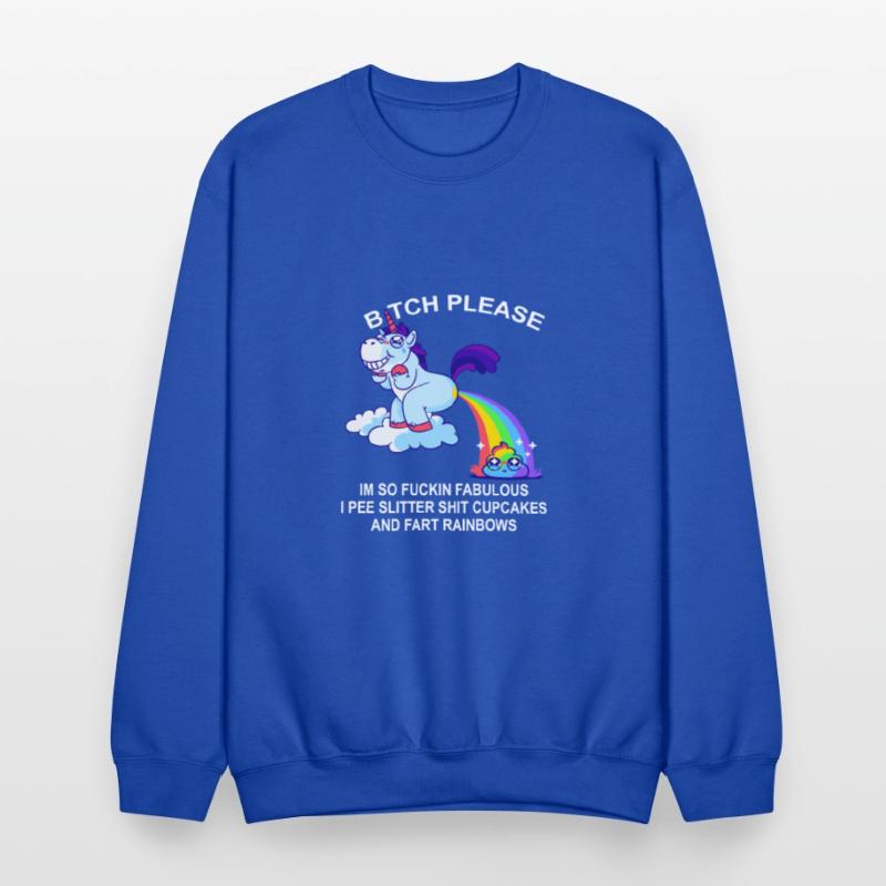 Btch Please I’m So Fuckin Fabulous