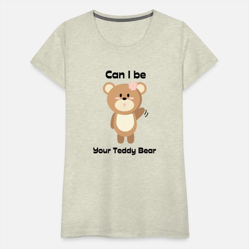 Can I be your Teddy Bear