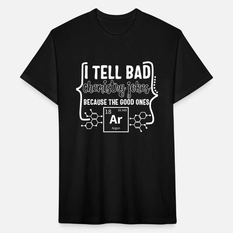 Chemical Element Ar Argon Shirt, I Tell Bad