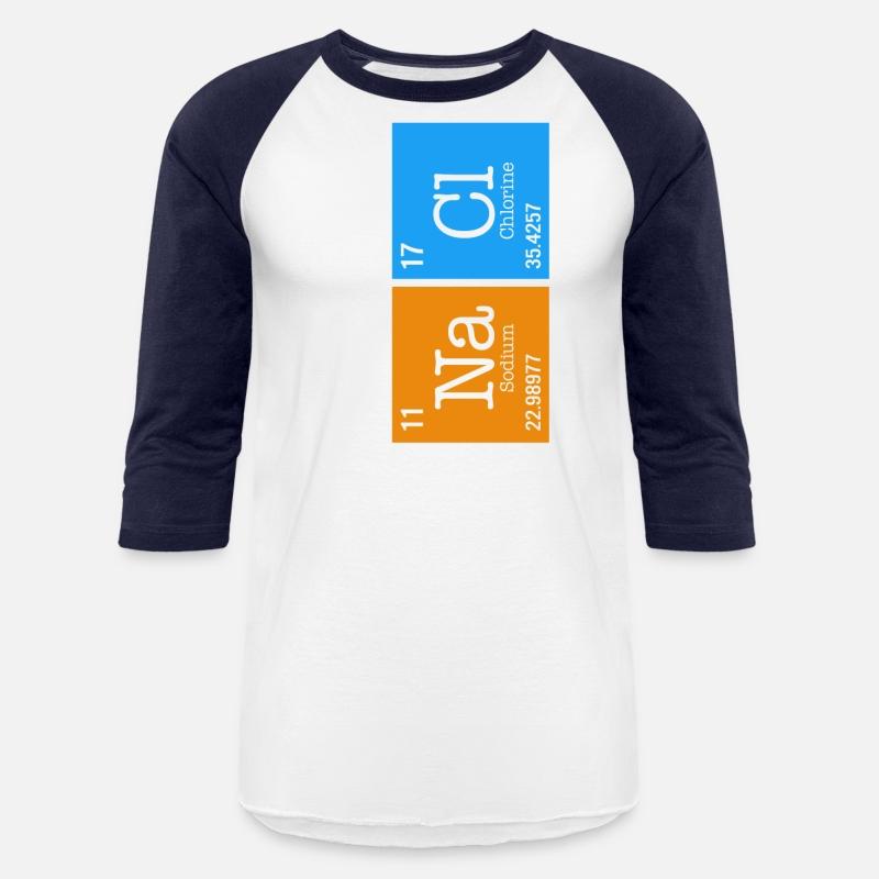 Chemical Element Na Cl Shirt, Don't Be So Salty