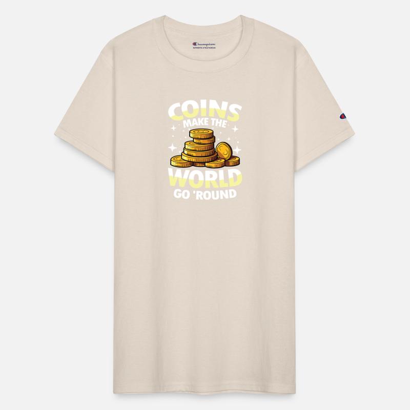 Coins Make The World Go Round for a Coin