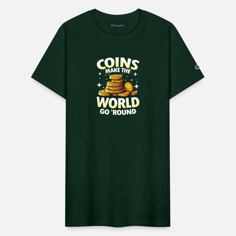 Coins Make The World Go Round for a Coin