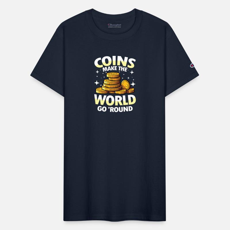 Coins Make The World Go Round for a Coin