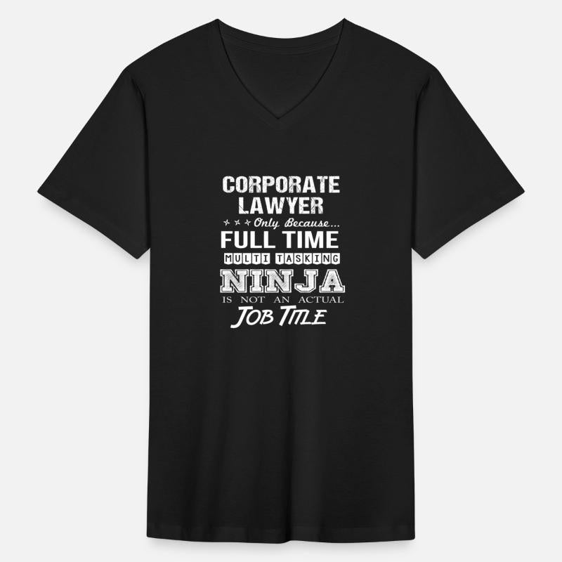 Corporate Lawyer T Shirt - Multitasking Ninja Job