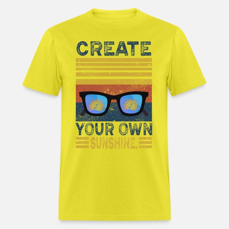 Create your own sunshine.