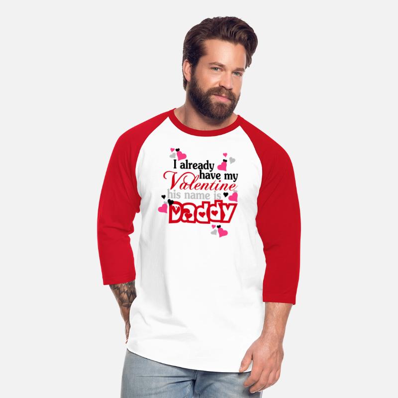 Daddy - My daddy is my valentine t-shirt