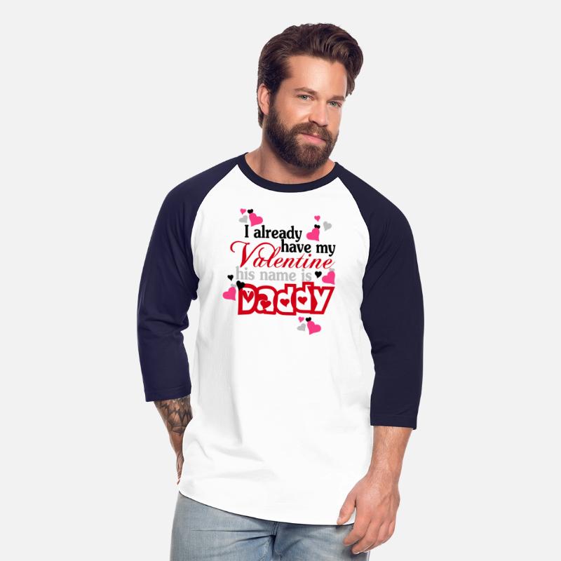 Daddy - My daddy is my valentine t-shirt