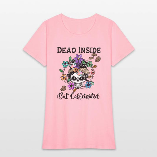 Dead Inside But Caffeinated