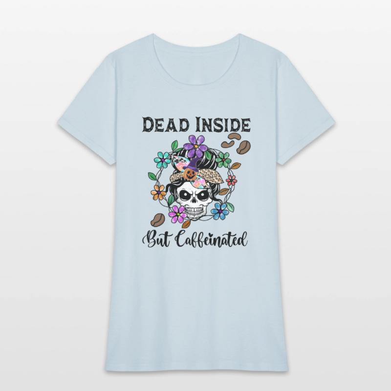 Dead Inside But Caffeinated