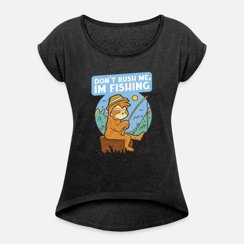 Don t Rush Me I Fish Fishing Nature Fishing