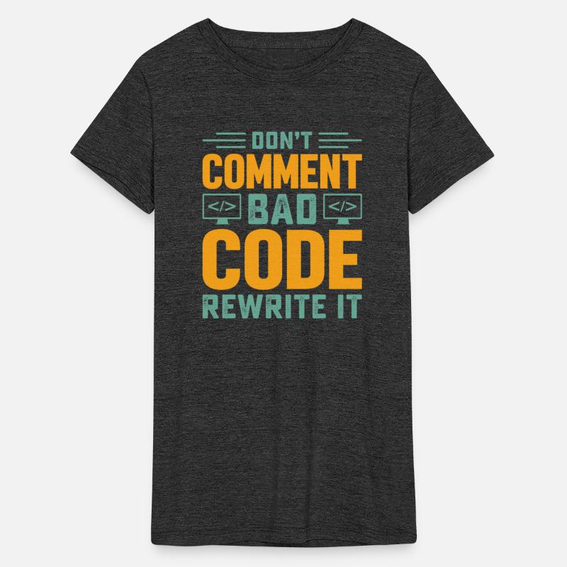Dont comment bad code rewrite it stars