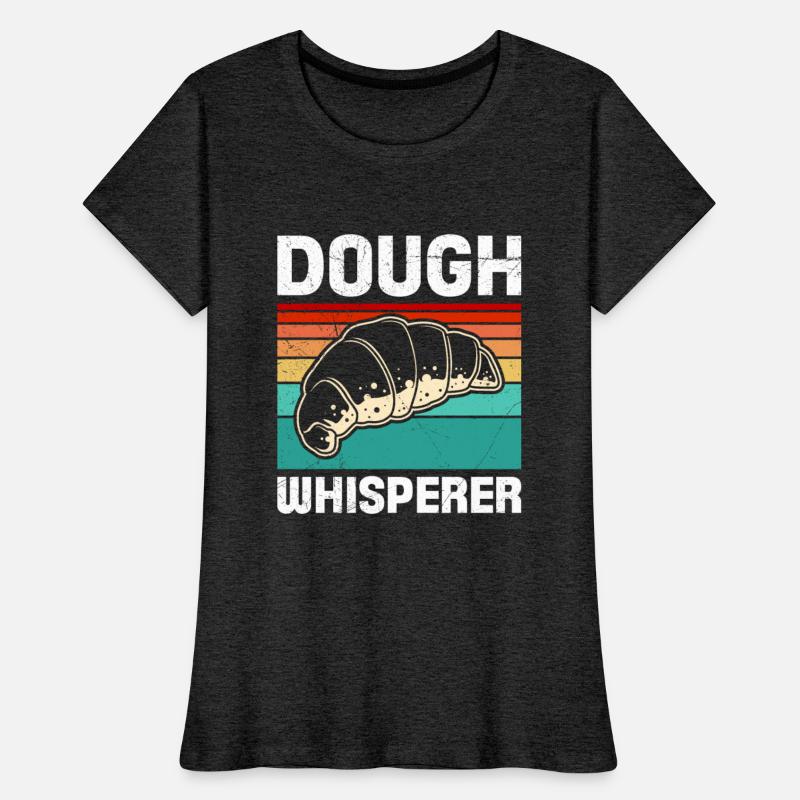 Dough Whisperer Baking Lover Baking Bakery