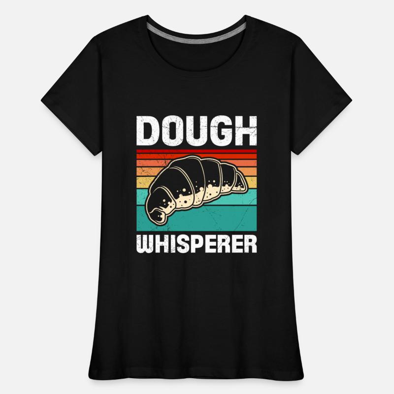Dough Whisperer Baking Lover Baking Bakery