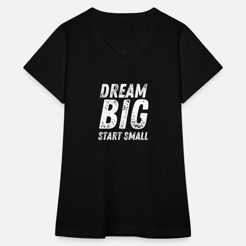 dream big start small