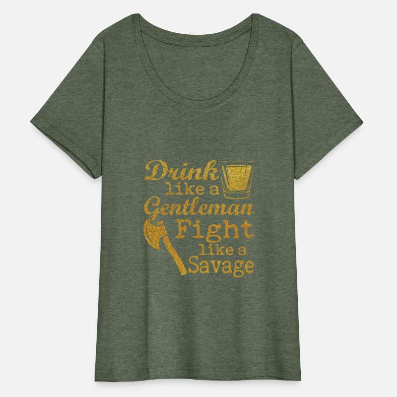 Drink Like A Gentleman Fight Like A Savage Funny